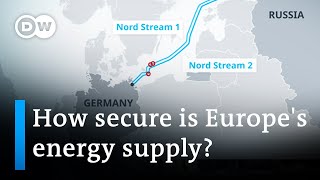 Europe's energy supply under attack | DW Business Special