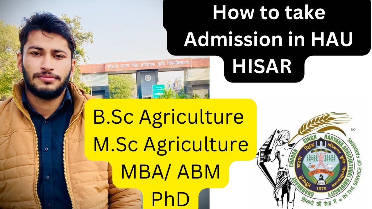 How To Take Admission In HAU HISAR |B.SC Agri,M.SC |ABM |MBA| PhD ...