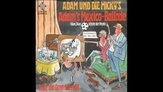 Adam und die Micky´s - Adams Mexiko Ballade