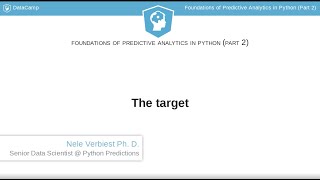 Python Tutorial : The target (Intermediate Predictive Analytics in Python)