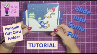 Holiday Penguin Fun - Double Slider Card Tutorial - with Hidden Gift Card Holder