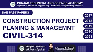 DAE CIVIL 314 Past Papers Solved | Construction Project Planning \u0026 Management