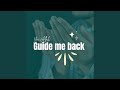 Guide Me Back To You_Ya Allah