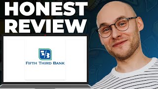Fifth Third Bank Review – Still Good?