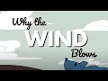 Why the Wind Blows