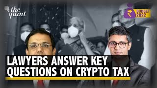 Budget 2022 | What Should You Do With Your Crypto Investments? Lawyers Explain | The Quint