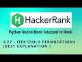 #27 Hackerrank : Itertools Permutations | Python HackerRank Solutions in Hindi | #python #hackerrank