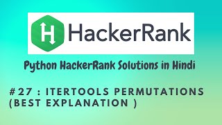#27 Hackerrank : Itertools Permutations | Python HackerRank Solutions in Hindi | #python #hackerrank