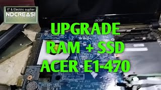 Acer E1-470 upgrade RAM dan SSD