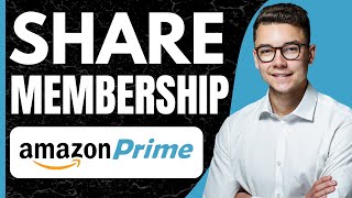 How to Share Amazon Prime Membership With Friends in Mobile (2025)