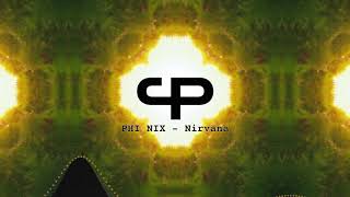 PHI NIX - Nirvana