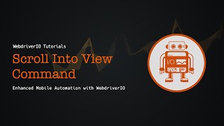 WebdriverIO Tutorials: Scroll Into View Command