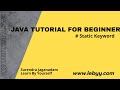 Java Tutorial for Beginners || Static keyword