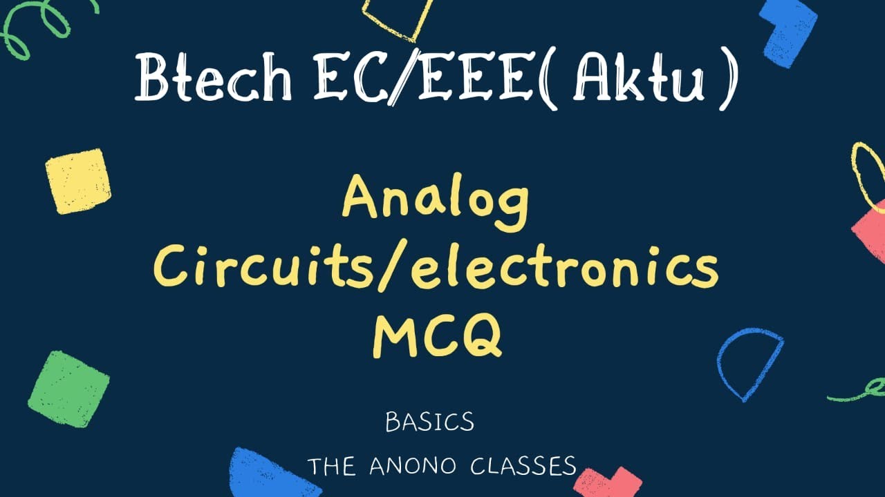 Analog Circuits/Electronics Basic MCQ Questions | Aktu KEC 402 KOE 047 ...