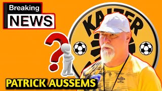 🚨Psl transfer News; Patrick Aussems to kaizer chiefs? New era for chiefs next season Confirmed✅