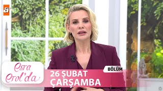 Esra Erol'da 26 Şubat 2025 | Tek Parça