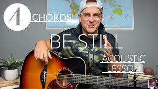 Red Rocks Worship || Be Still || Acoustic Guitar Lesson/Tutorial [EASY]