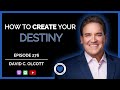 Create Your Destiny | David C. Olcott | Ep 276 ABTY Podcast | @samuraisuccessinc.1101