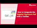How to Integrate the Angular Signature Pad with a Toolbar