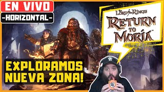 🔴EN DONDE ME METI?!!!! | THE LORD OF THE RINGS RETURN TO MORIA en VIVO HORIZONTAL