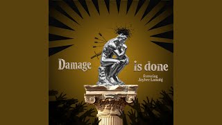 Damage is Done (feat. Jaybee Lamahj & Slik Bezzle)