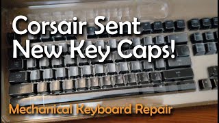 Corsair Sent Replacement Key Caps! For the Corsair Gaming K70 Mechanical RGB Keyboard