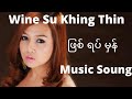 Wine Su Khing Thine & ျဖစ္ရပ္မွန္