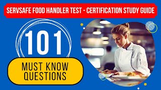 ServSafe Food Handler Test 2024 - Certification Study Guide (101 Must Know Questions)