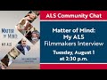 Matter of Mind: My ALS: Filmmakers Interview