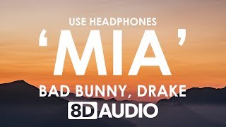 Bad Bunny feat. Drake - MIA (8D AUDIO) 🎧