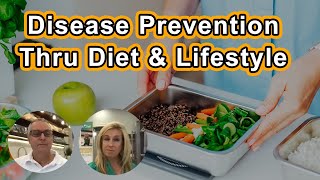Disease Prevention Through Diet And Lifestyle - James Loomis M.D and Caryn Dugan