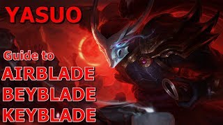 YASUO SEASON 8 | Advanced Tips | How to execute the 3 different blades | Airblade Beyblade Keyblade