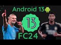 How to install Fifa 14 EA sportFC on Android 13 Tutorial!