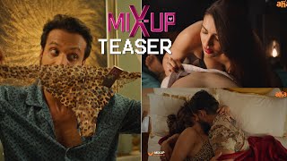 MixUp Movie Teaser | Love or Lust? | Adarsh, Akshara Gowda, Kamal, Pooja J | Tupaki