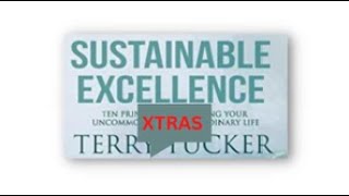 Sustainable Excellence Xtras 91 Video The Courage To Follow Your Dreams With Robert Manry