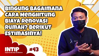 Bingung Bagaimana Cara Menghitung Biaya Renovasi Rumah? Berikut Estimasinya!