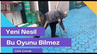 Çelik Çomak Oyunu