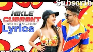 Nikle Current//Jassie Gill et Neha Kakkar// Lyrics new song in published by T series music new song