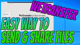 How To Send Files Using WeTransfer Tutorial | Send Files To Friends & Family With No Hassle