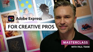 Adobe Express Masterclass: For Creative Pros | Adobe Express