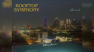 Rooftop Symphony - Honee