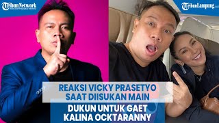 Reaksi Vicky Prasetyo saat Diisukan Main Dukun untuk Gaet Kalina Ocktaranny