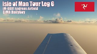 Isle of Man Tour 6/6 - IM-0001 Andreas Airfield to EIMH Ballyboy Airfield