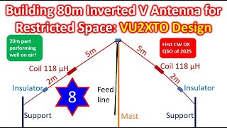 Building 80m Inverted V Antenna for Restricted Space VU2XTO Design - 8