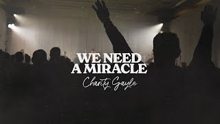 Charity Gayle - We Need A Miracle (Live)