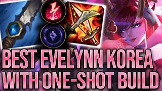 Best Evelynn Korea with ONE SHOT BUILD! | High Elo Replays