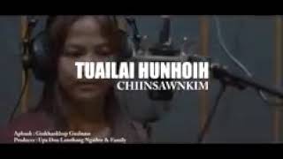 CHIINSAWNKIM - TUAILAI HUN HOIH