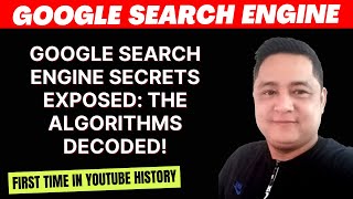 Google Search Engine Secrets Exposed: The Algorithms Decoded!