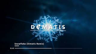 NAWN - Snowflake (Dimatis Remix)