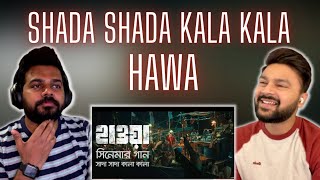 Shada Shada Kala Kala | HAWA | 🔥 Reaction & Review 🔥